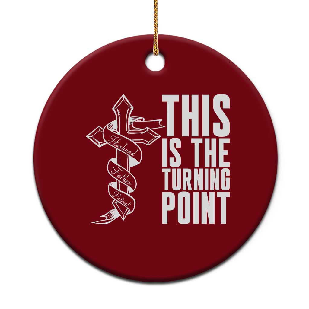 This is the Turning Point Ceramic Ornament Husband Father Patriot Charlie Kirk Tribute Christian Faith - Wonder Print Shop