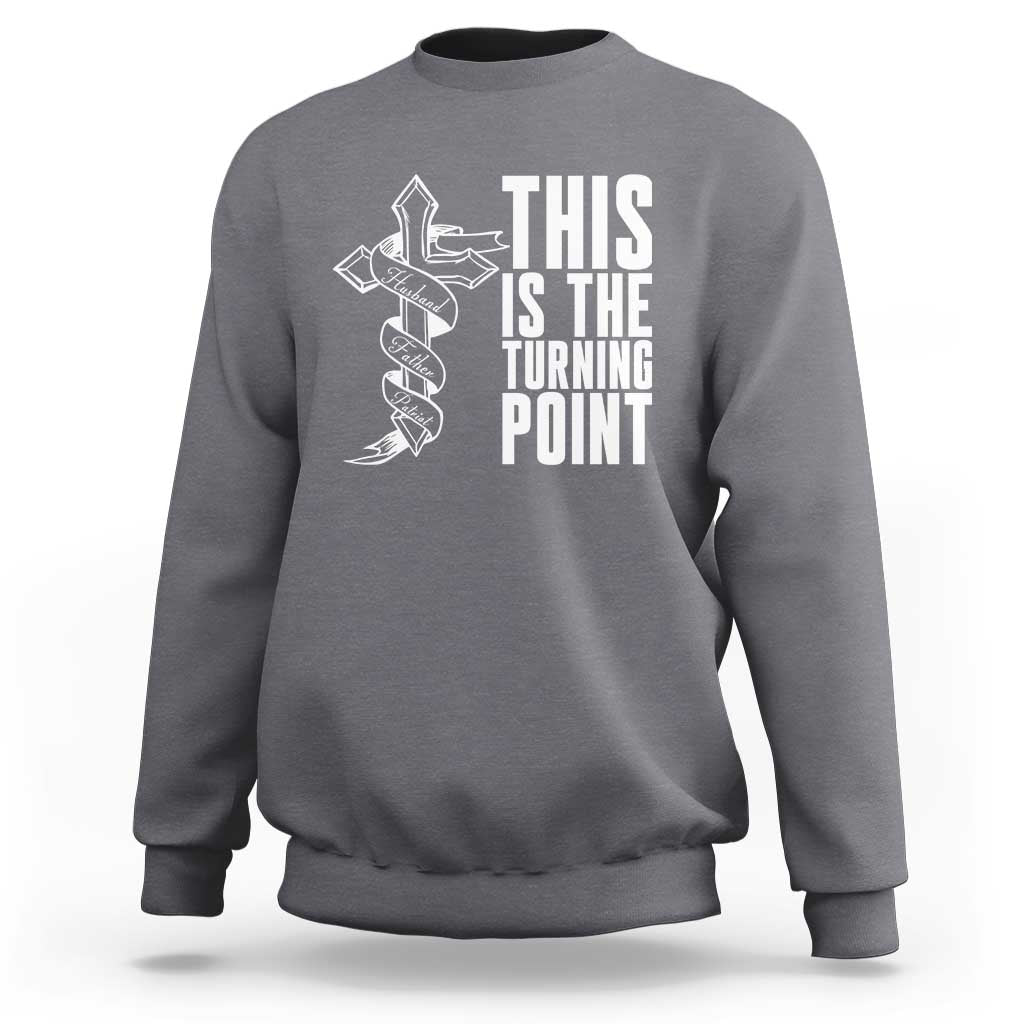 This is the Turning Point Sweatshirt Husband Father Patriot Charlie Kirk Tribute Christian Faith - Wonder Print Shop
