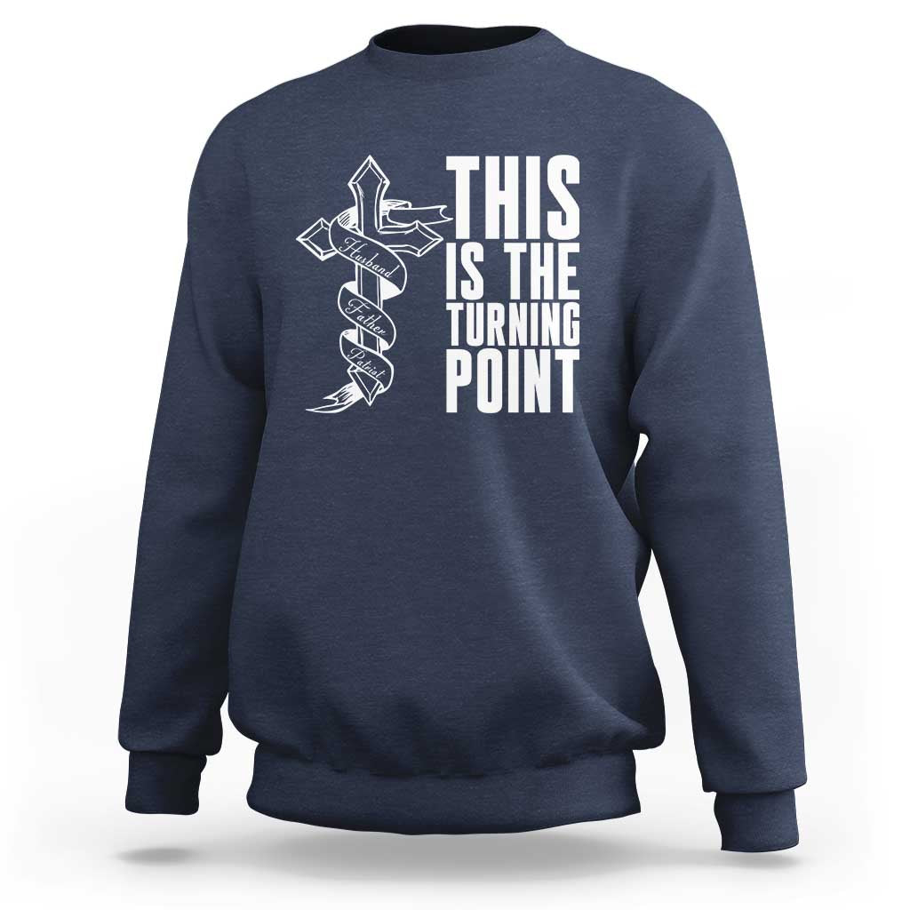 This is the Turning Point Sweatshirt Husband Father Patriot Charlie Kirk Tribute Christian Faith - Wonder Print Shop