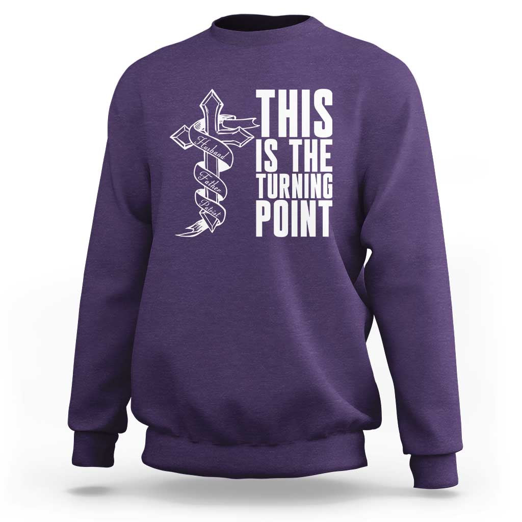 This is the Turning Point Sweatshirt Husband Father Patriot Charlie Kirk Tribute Christian Faith - Wonder Print Shop