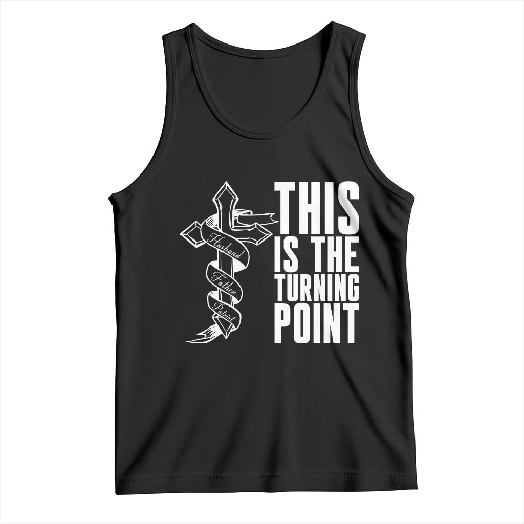 This is the Turning Point Tank Top Husband Father Patriot Charlie Kirk Tribute Christian Faith - Wonder Print Shop
