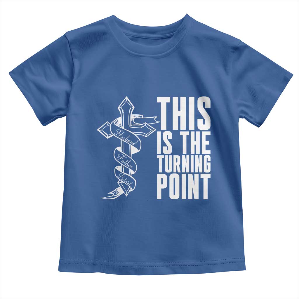 This is the Turning Point Toddler T Shirt Husband Father Patriot Charlie Kirk Tribute Christian Faith - Wonder Print Shop