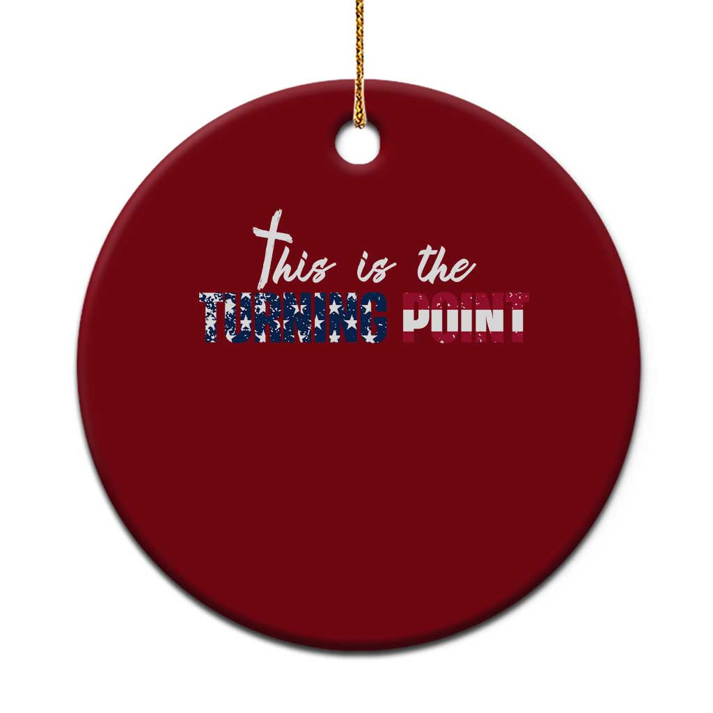 This is The Turning Point Ceramic Ornament Patriotic American Flag Graphic - Wonder Print Shop