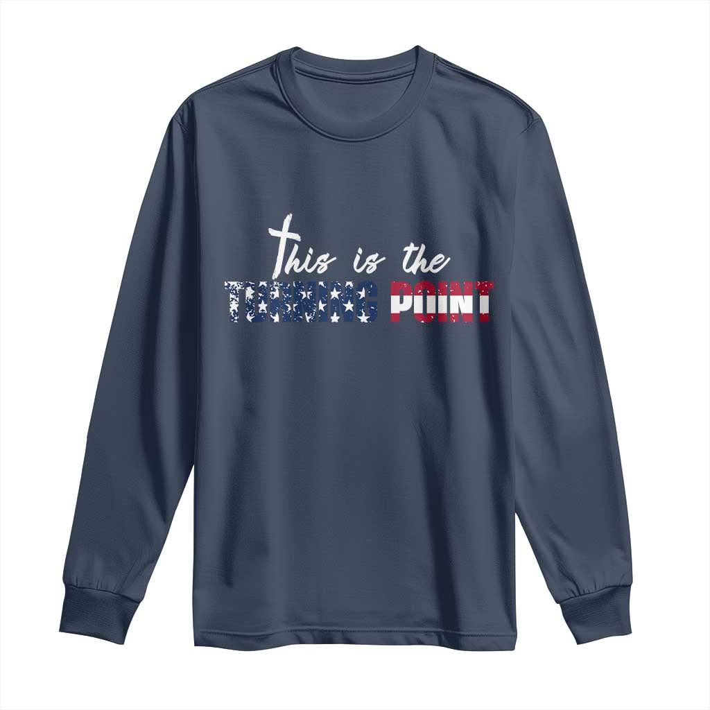 This is The Turning Point Long Sleeve Shirt Patriotic American Flag Graphic - Wonder Print Shop