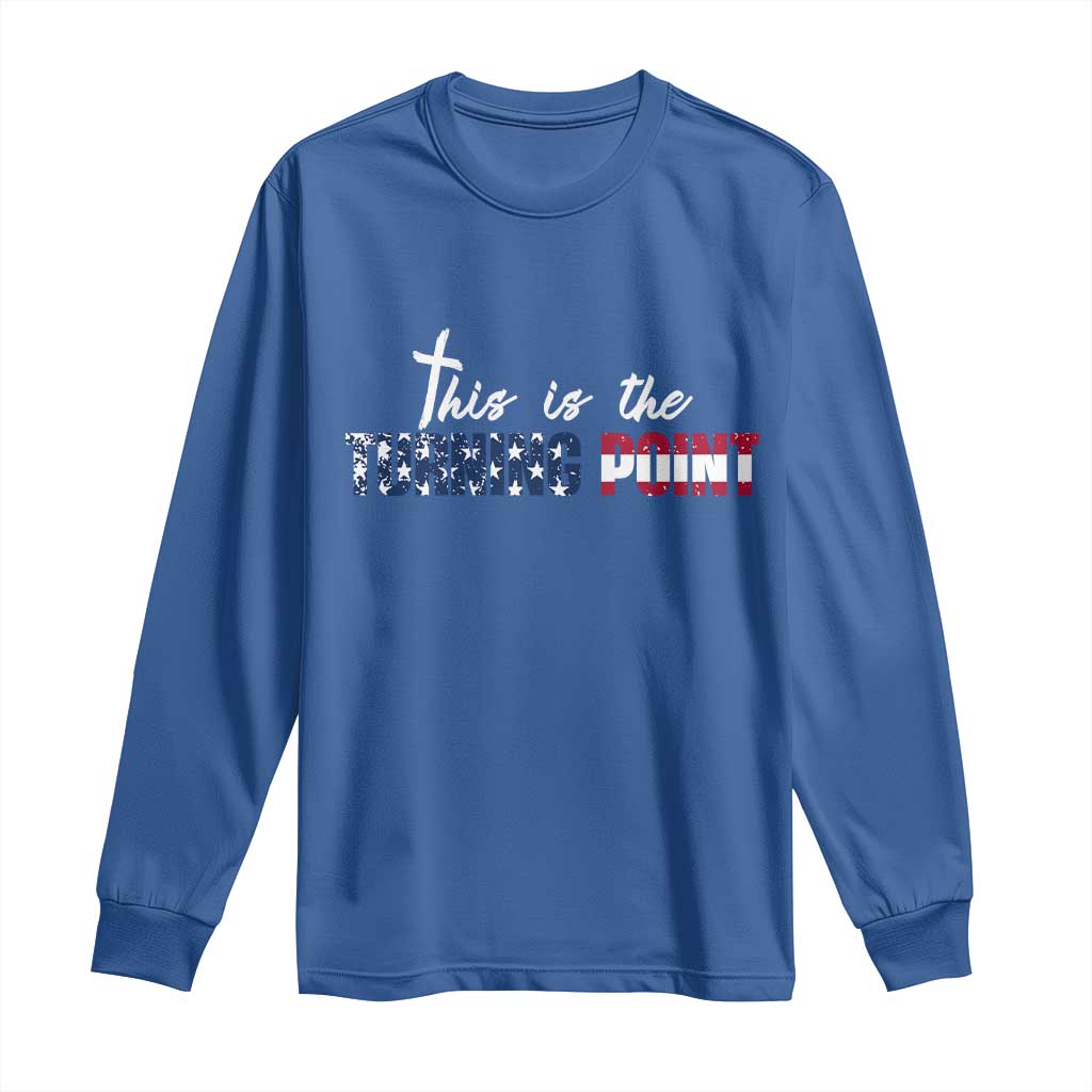 This is The Turning Point Long Sleeve Shirt Patriotic American Flag Graphic - Wonder Print Shop