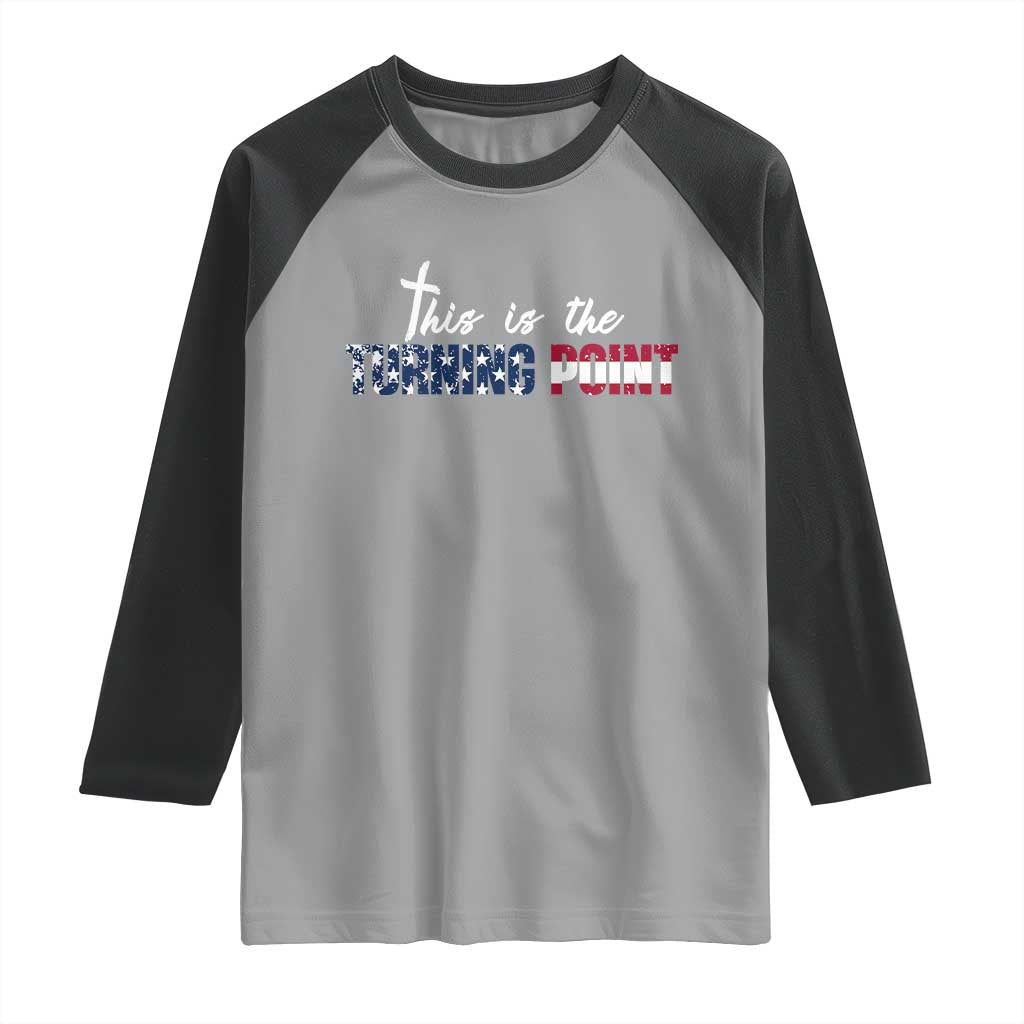 This is The Turning Point Raglan Shirt Patriotic American Flag Graphic - Wonder Print Shop
