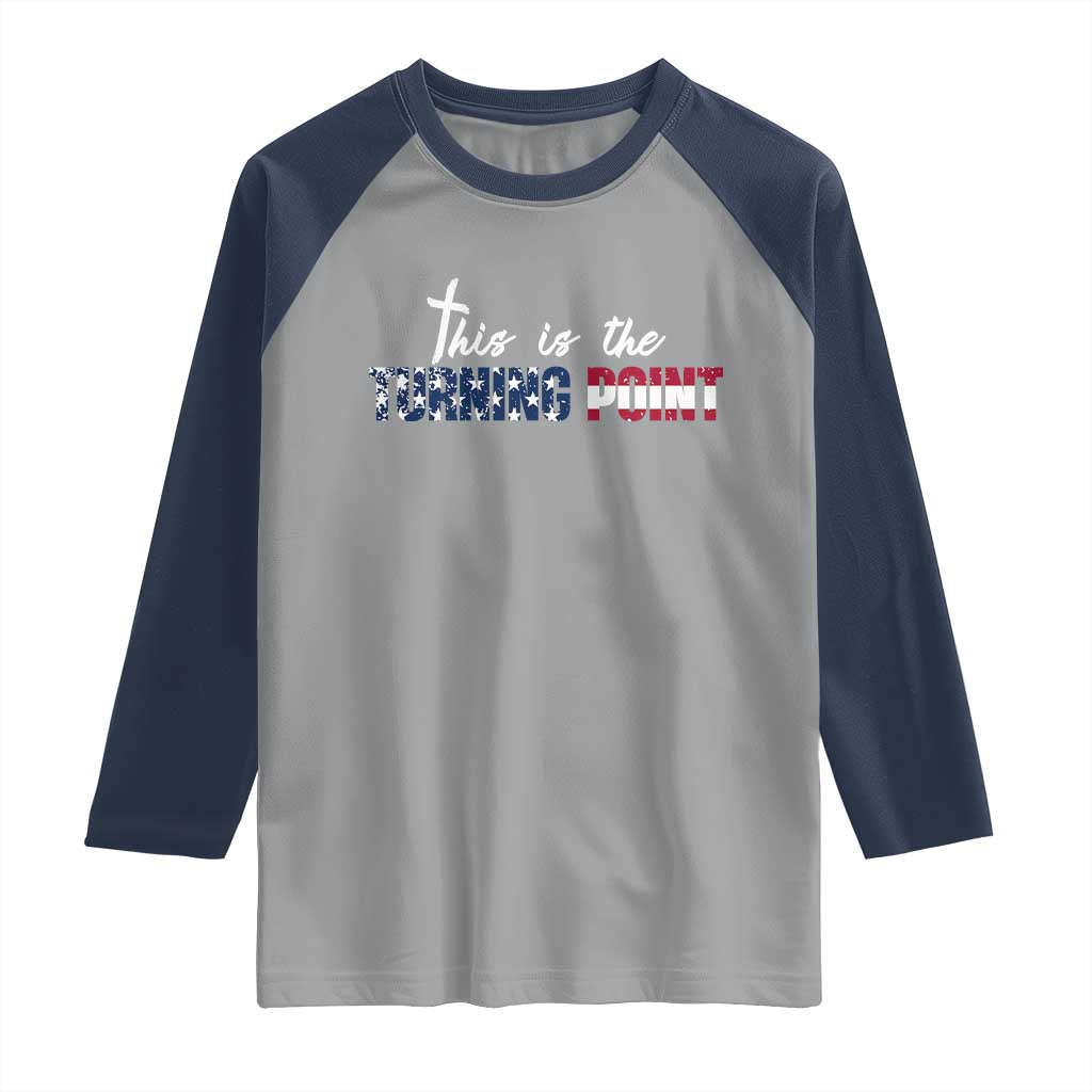 This is The Turning Point Raglan Shirt Patriotic American Flag Graphic - Wonder Print Shop