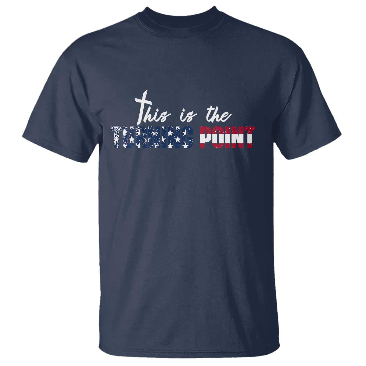 This is The Turning Point T Shirt Patriotic American Flag Graphic - Wonder Print Shop