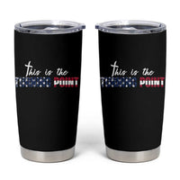 This is The Turning Point Tumbler Cup Patriotic American Flag Graphic - Wonder Print Shop