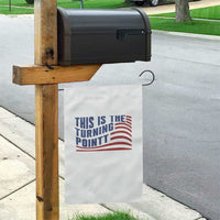 This is The Turning Point Garden Flag USA Flag America True Patriot - Wonder Print Shop