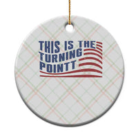 This is The Turning Point Ceramic Ornament USA Flag America True Patriot - Wonder Print Shop