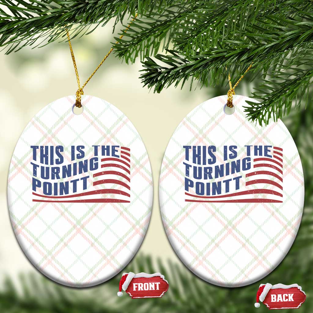 This is The Turning Point Ceramic Ornament USA Flag America True Patriot - Wonder Print Shop