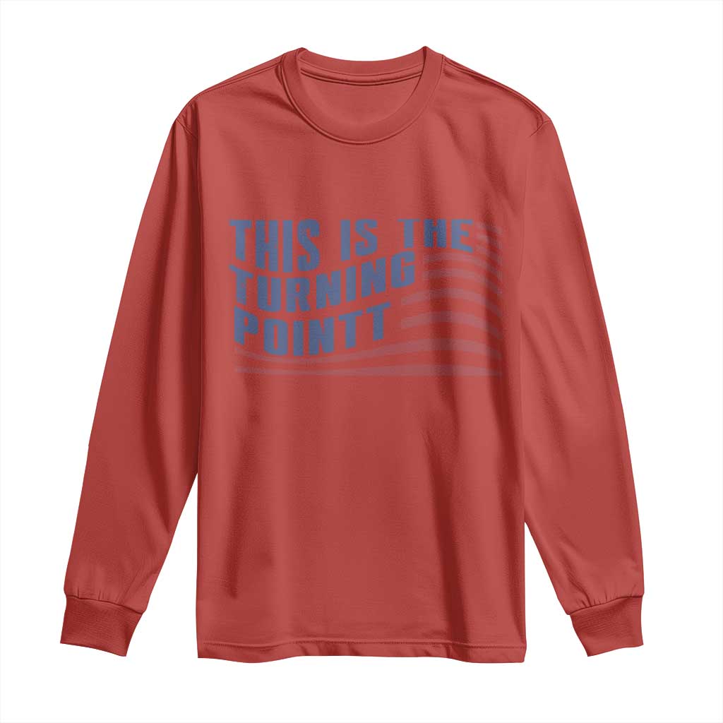 This is The Turning Point Long Sleeve Shirt USA Flag America True Patriot - Wonder Print Shop