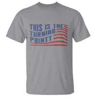 This is The Turning Point T Shirt USA Flag America True Patriot - Wonder Print Shop