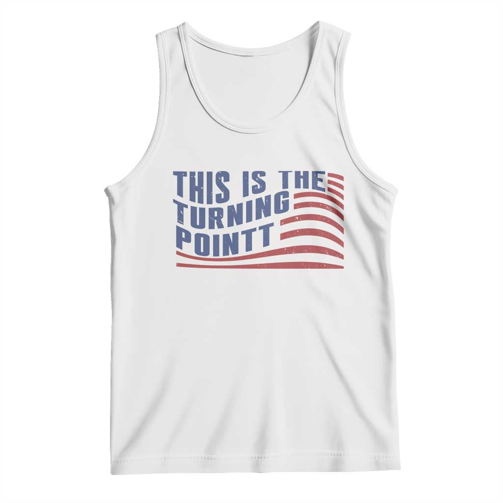 This is The Turning Point Tank Top USA Flag America True Patriot - Wonder Print Shop
