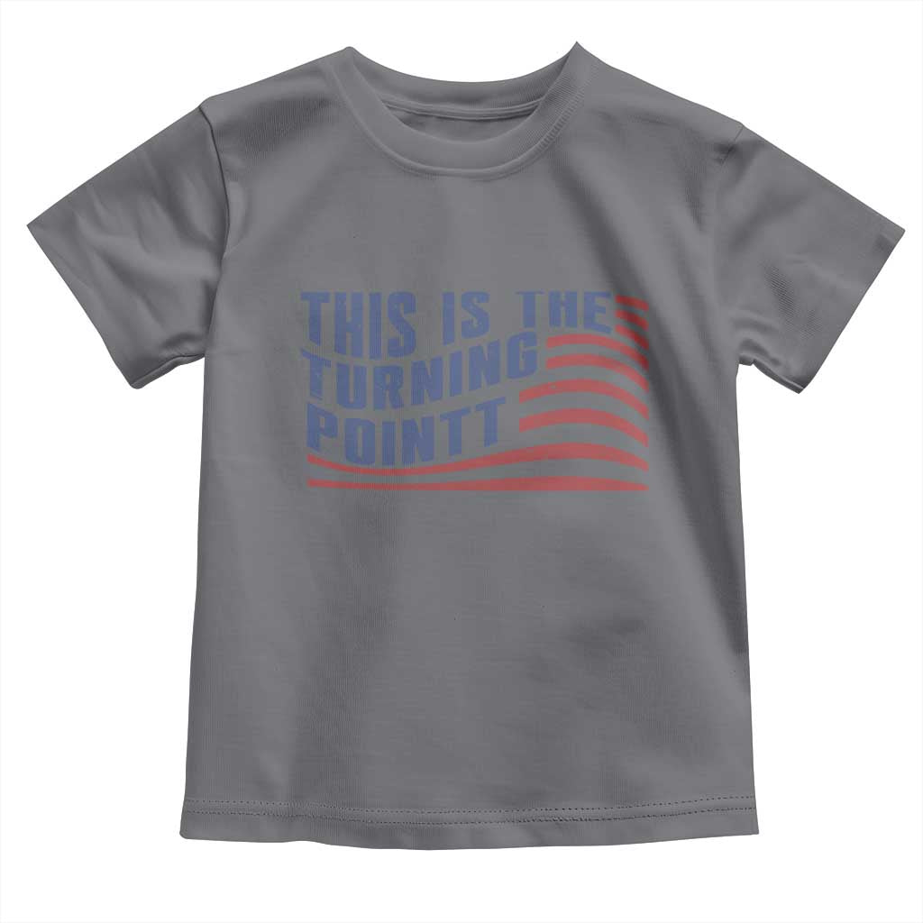 This is The Turning Point Toddler T Shirt USA Flag America True Patriot - Wonder Print Shop