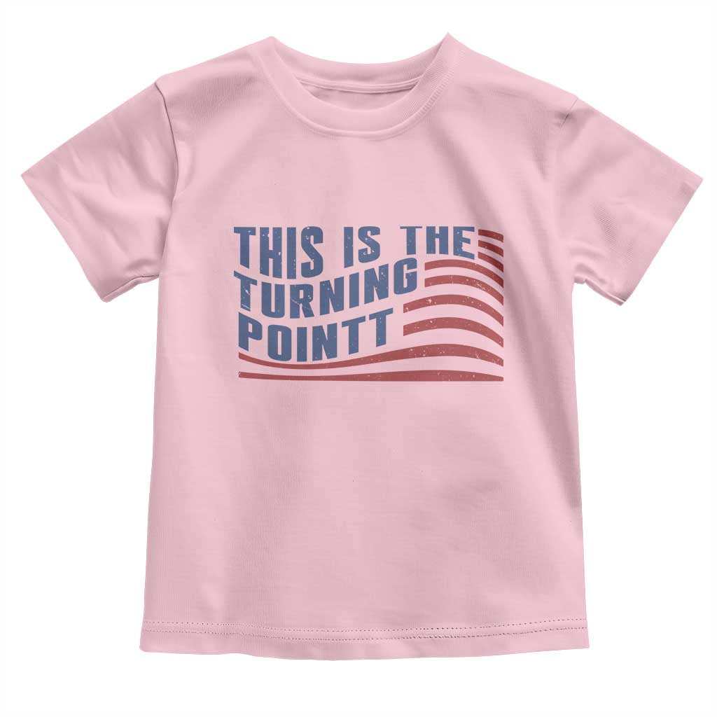 This is The Turning Point Toddler T Shirt USA Flag America True Patriot - Wonder Print Shop