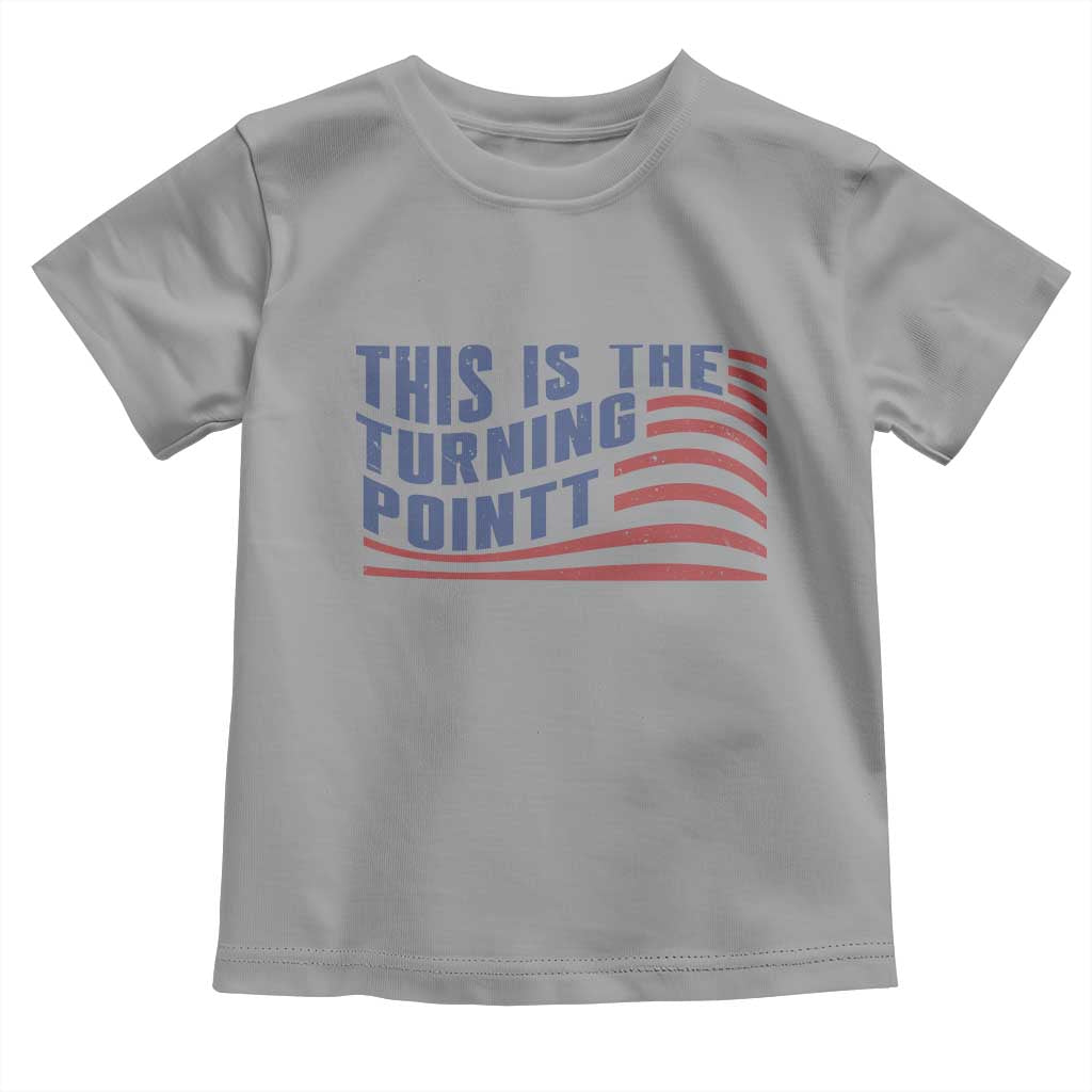 This is The Turning Point Toddler T Shirt USA Flag America True Patriot - Wonder Print Shop