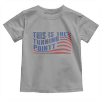 This is The Turning Point Toddler T Shirt USA Flag America True Patriot - Wonder Print Shop