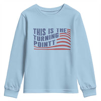 This is The Turning Point Youth Sweatshirt USA Flag America True Patriot - Wonder Print Shop