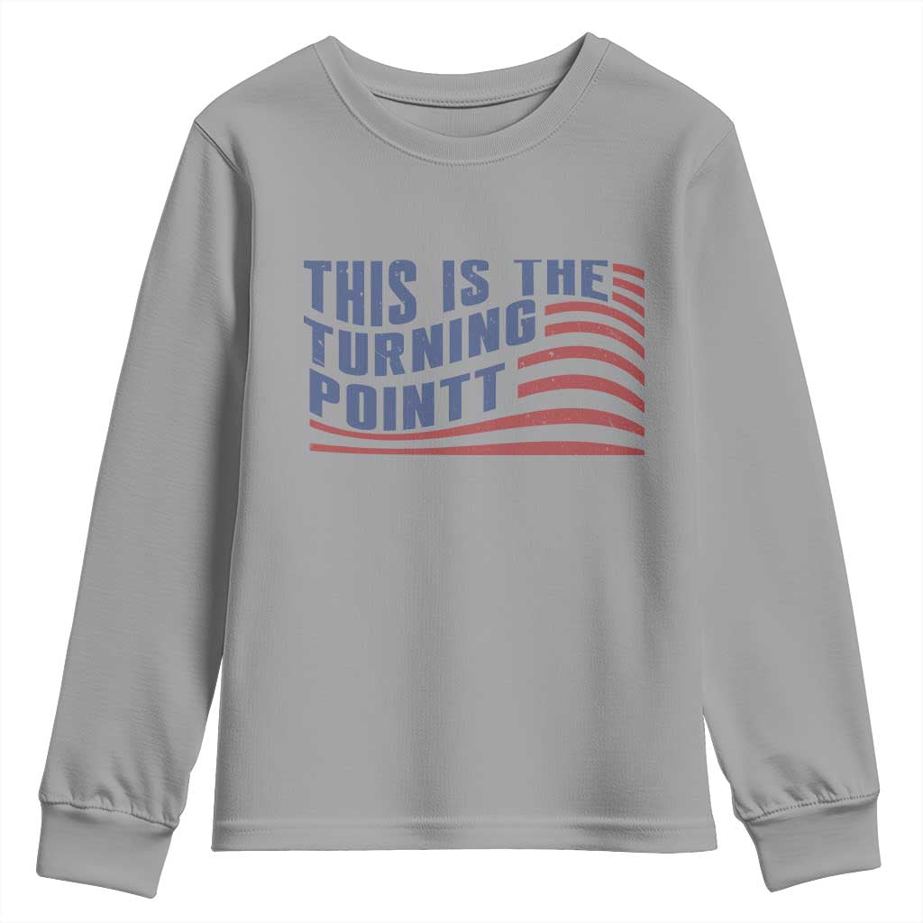 This is The Turning Point Youth Sweatshirt USA Flag America True Patriot - Wonder Print Shop