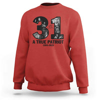 Freedom Number 31 Tribute Graphic Sweatshirt Thank You Charlie Kirk A True Patriot Memorial - Wonder Print Shop