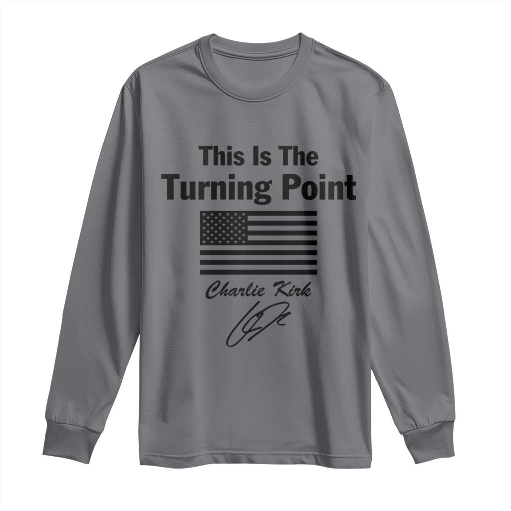 This is The Turning Point Long Sleeve Shirt American Flag A True Patriot Statement - Wonder Print Shop