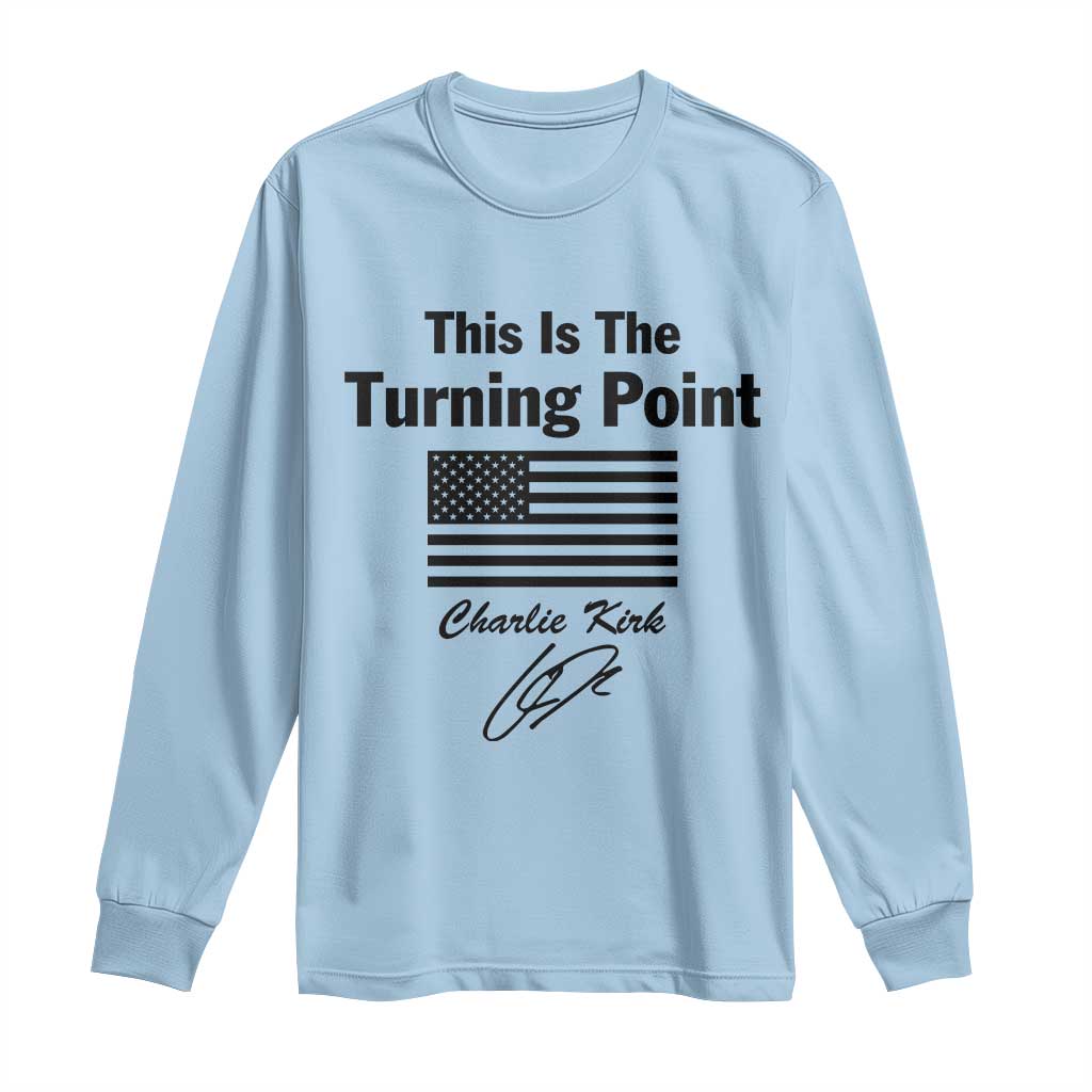 This is The Turning Point Long Sleeve Shirt American Flag A True Patriot Statement - Wonder Print Shop