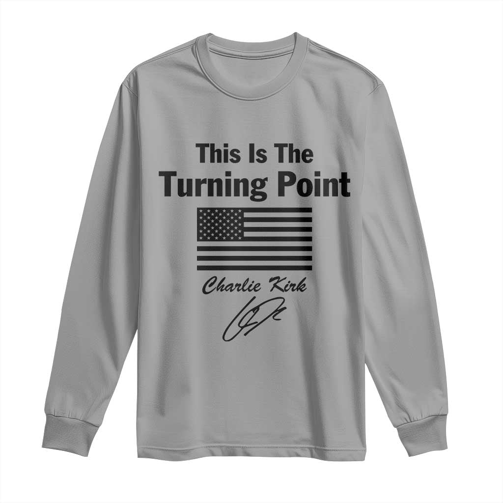This is The Turning Point Long Sleeve Shirt American Flag A True Patriot Statement - Wonder Print Shop