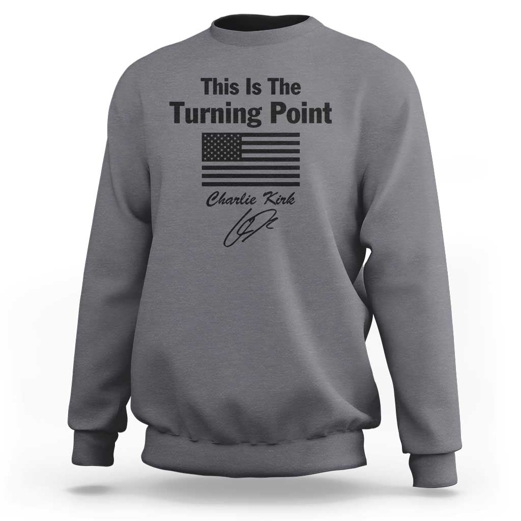 This is The Turning Point Sweatshirt American Flag A True Patriot Statement - Wonder Print Shop