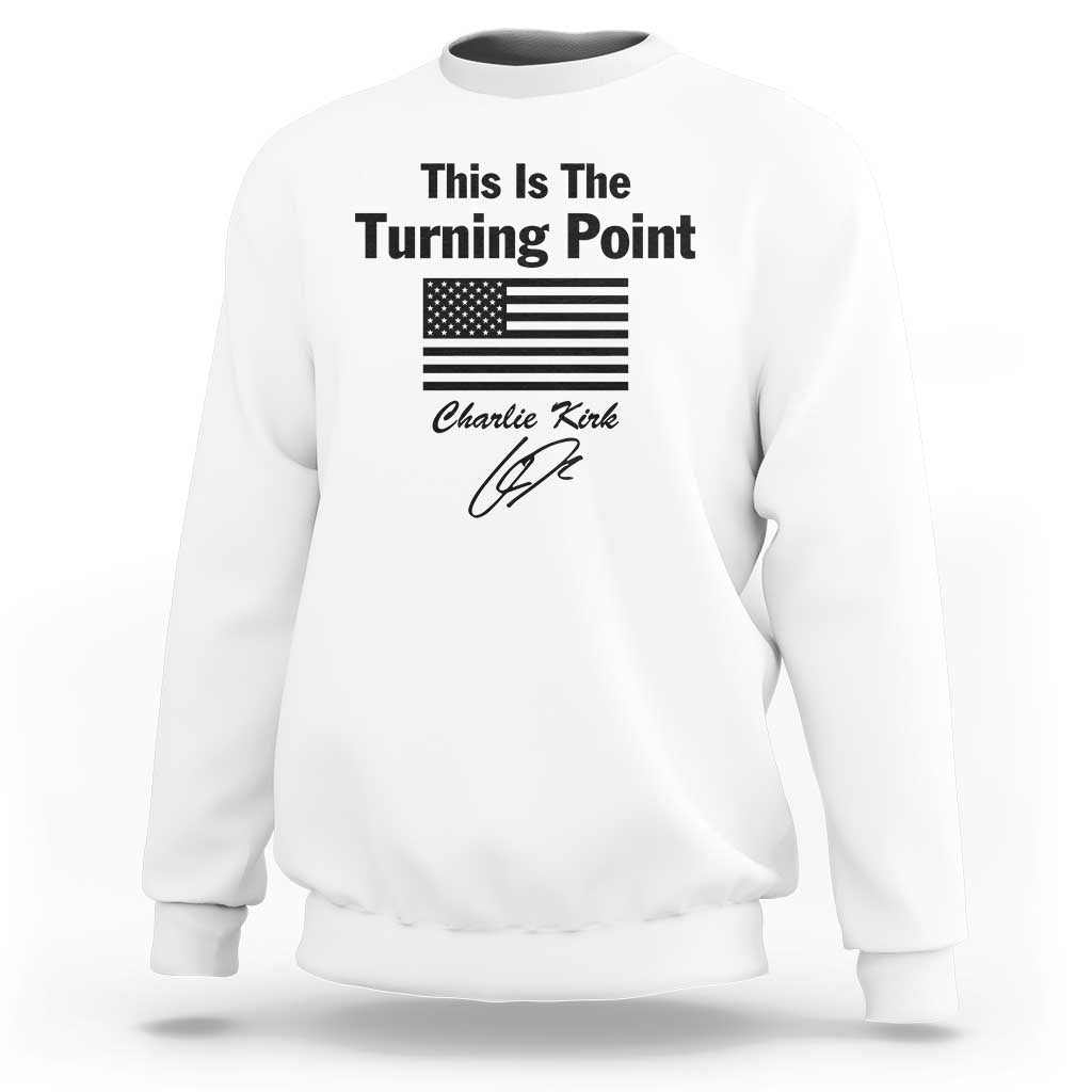 This is The Turning Point Sweatshirt American Flag A True Patriot Statement - Wonder Print Shop