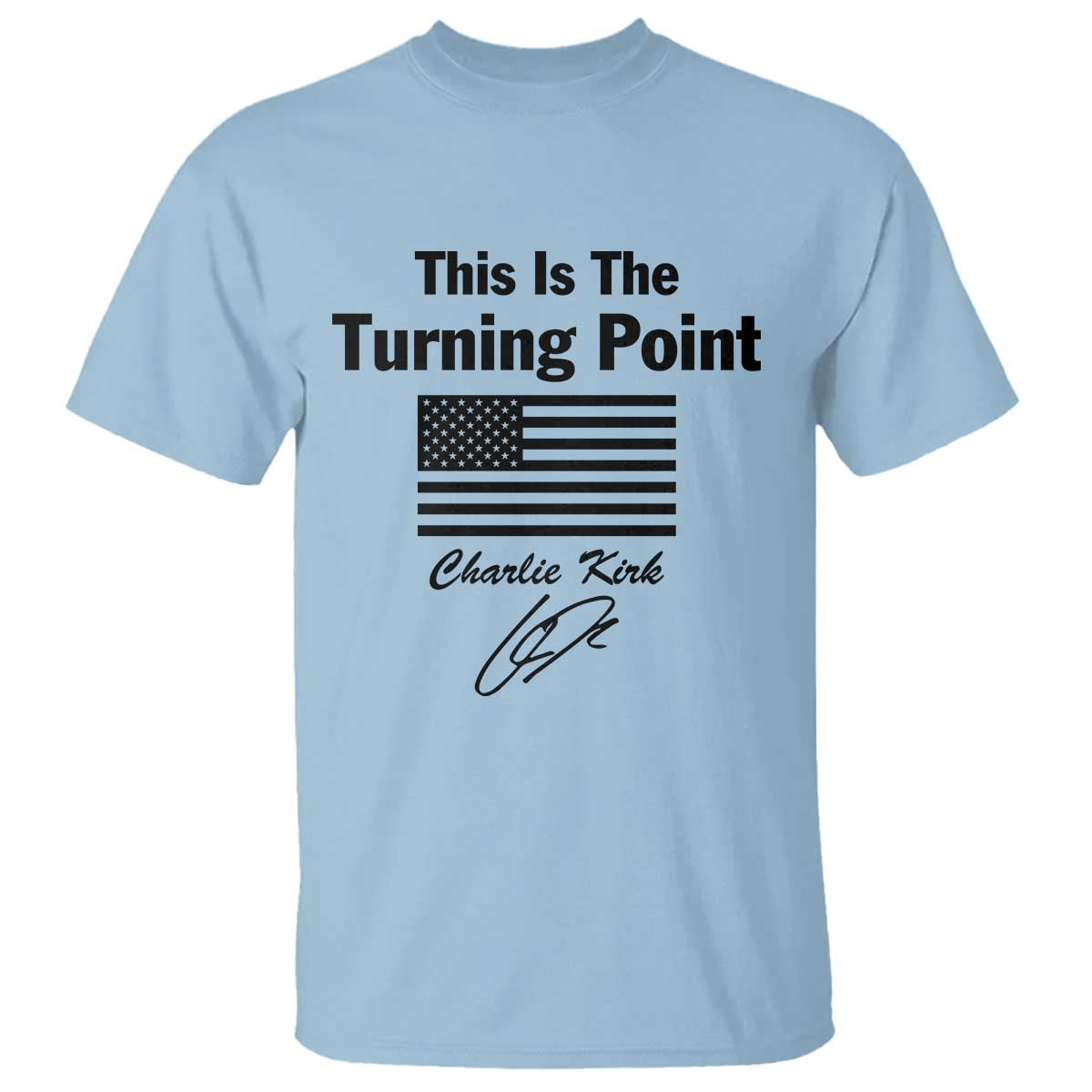 This is The Turning Point T Shirt American Flag A True Patriot Statement - Wonder Print Shop