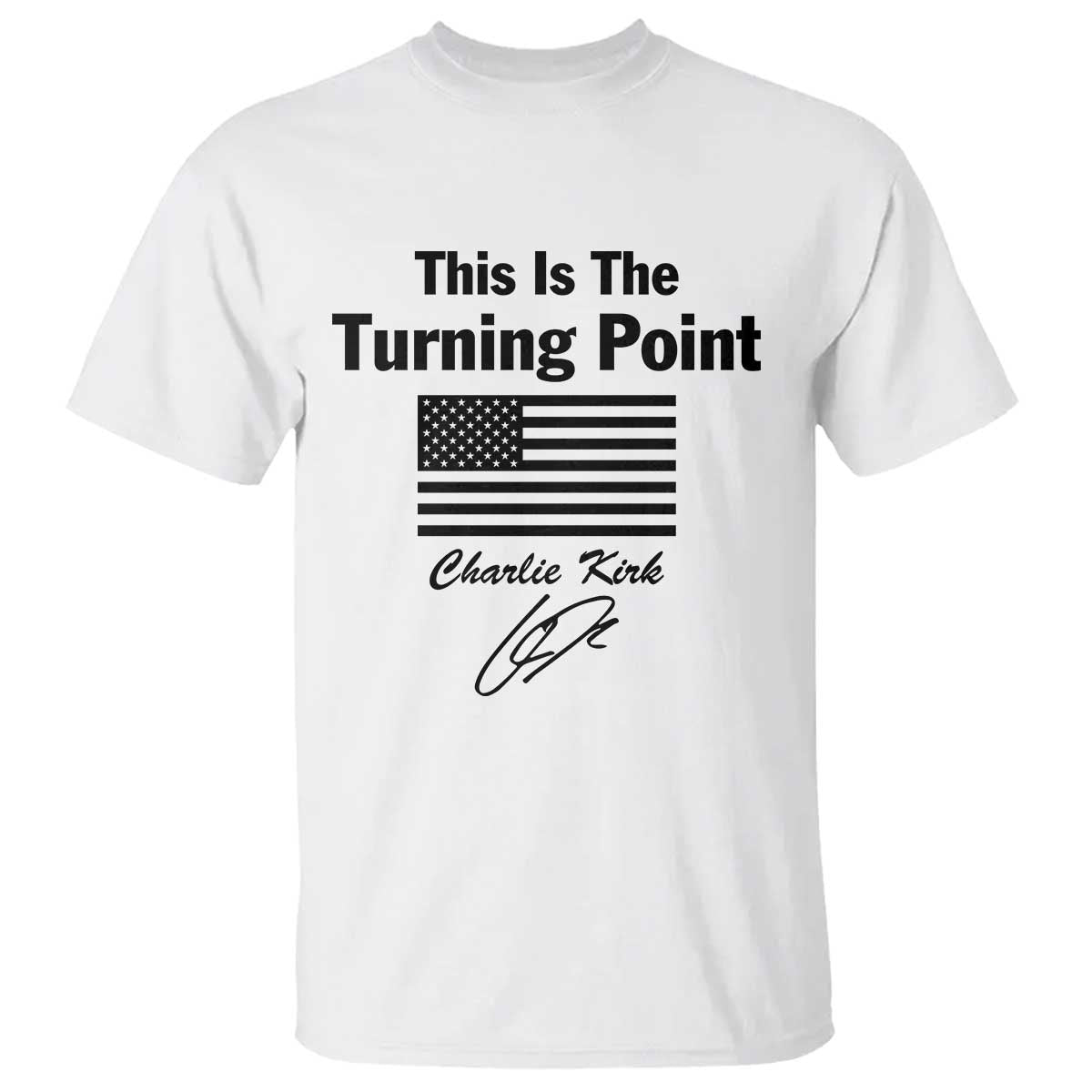 This is The Turning Point T Shirt American Flag A True Patriot Statement - Wonder Print Shop