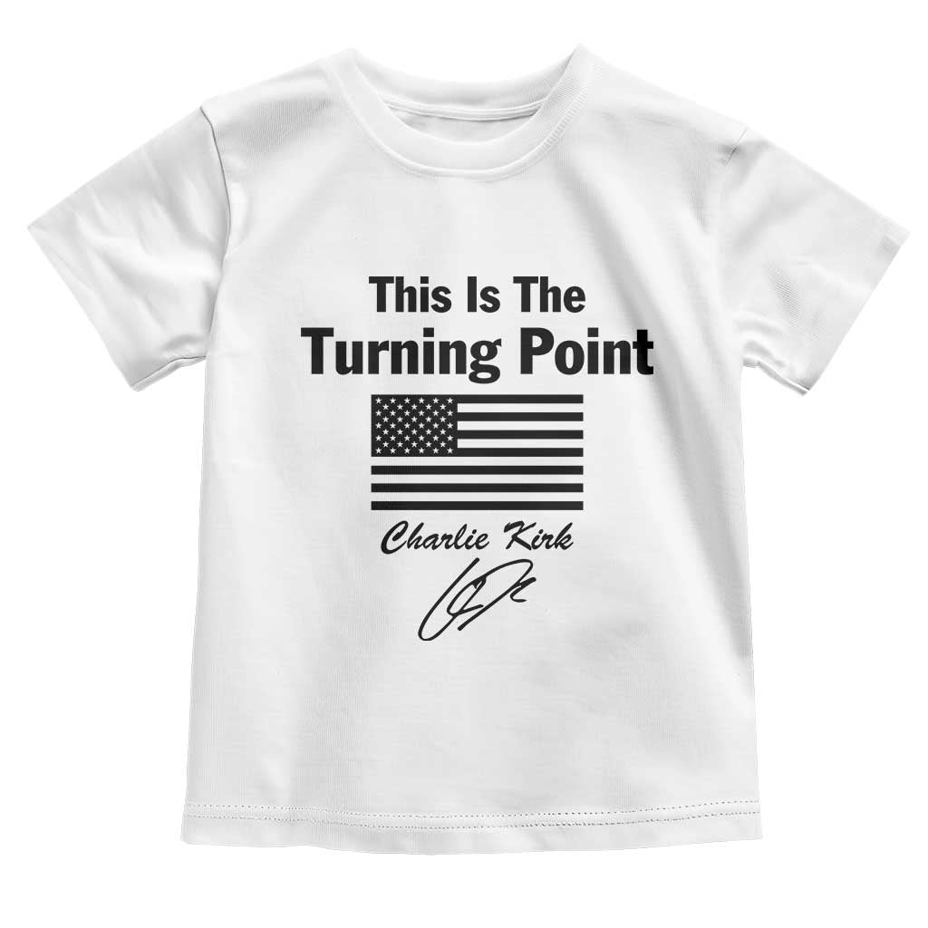 This is The Turning Point Toddler T Shirt American Flag A True Patriot Statement - Wonder Print Shop