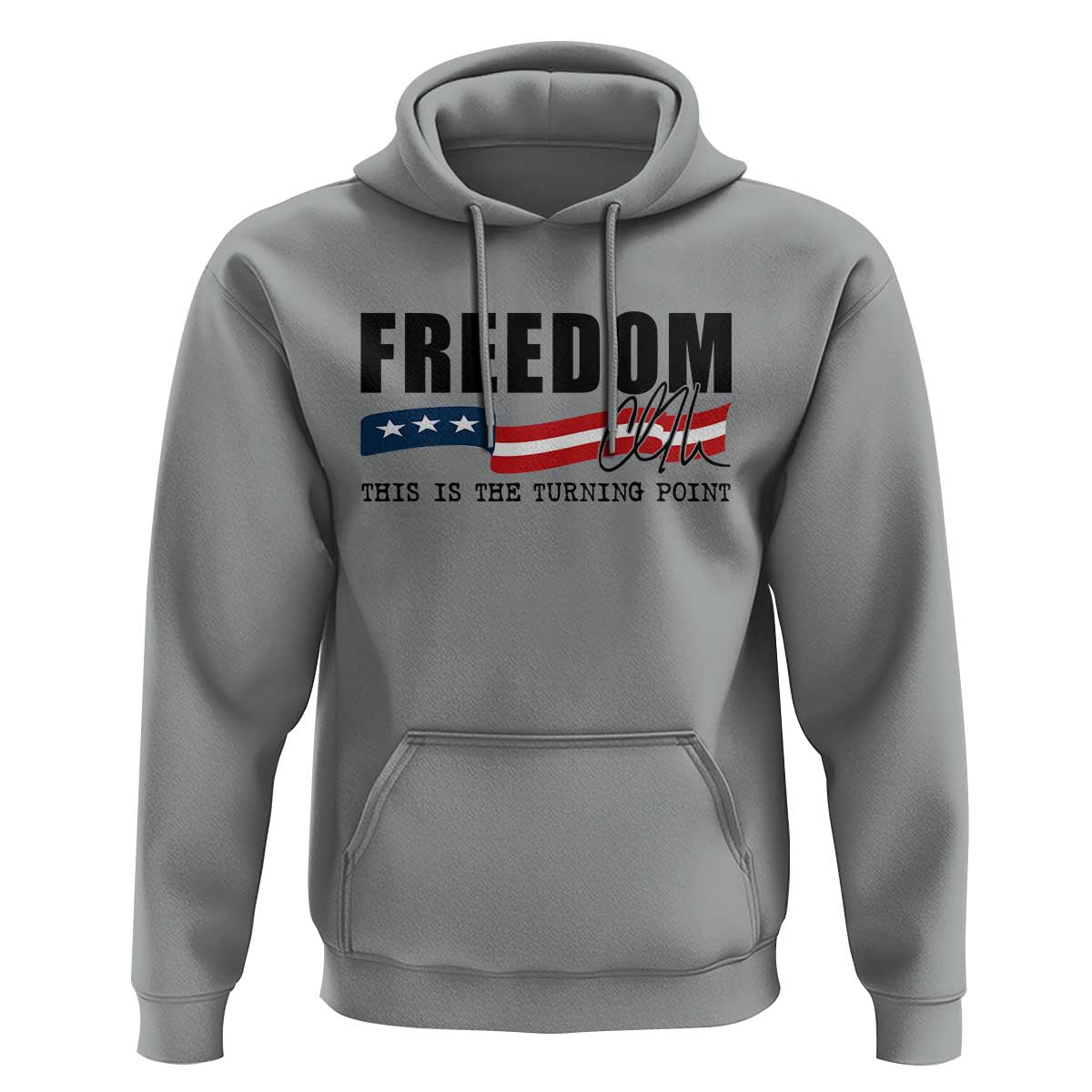 Freedom This Is The Turning Point Hoodie True Patriot Liberty Defender American Flag - Wonder Print Shop