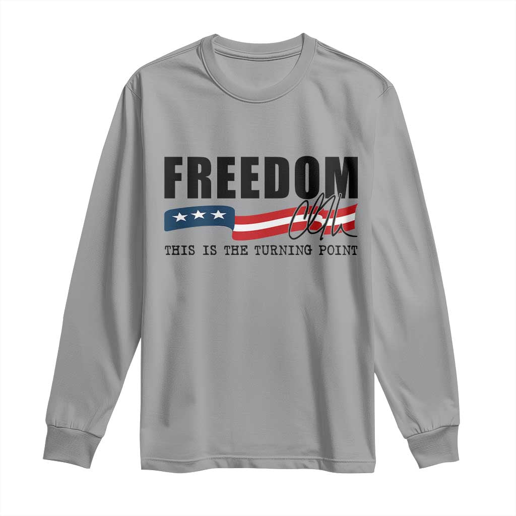 Freedom This Is The Turning Point Long Sleeve Shirt True Patriot Liberty Defender American Flag - Wonder Print Shop