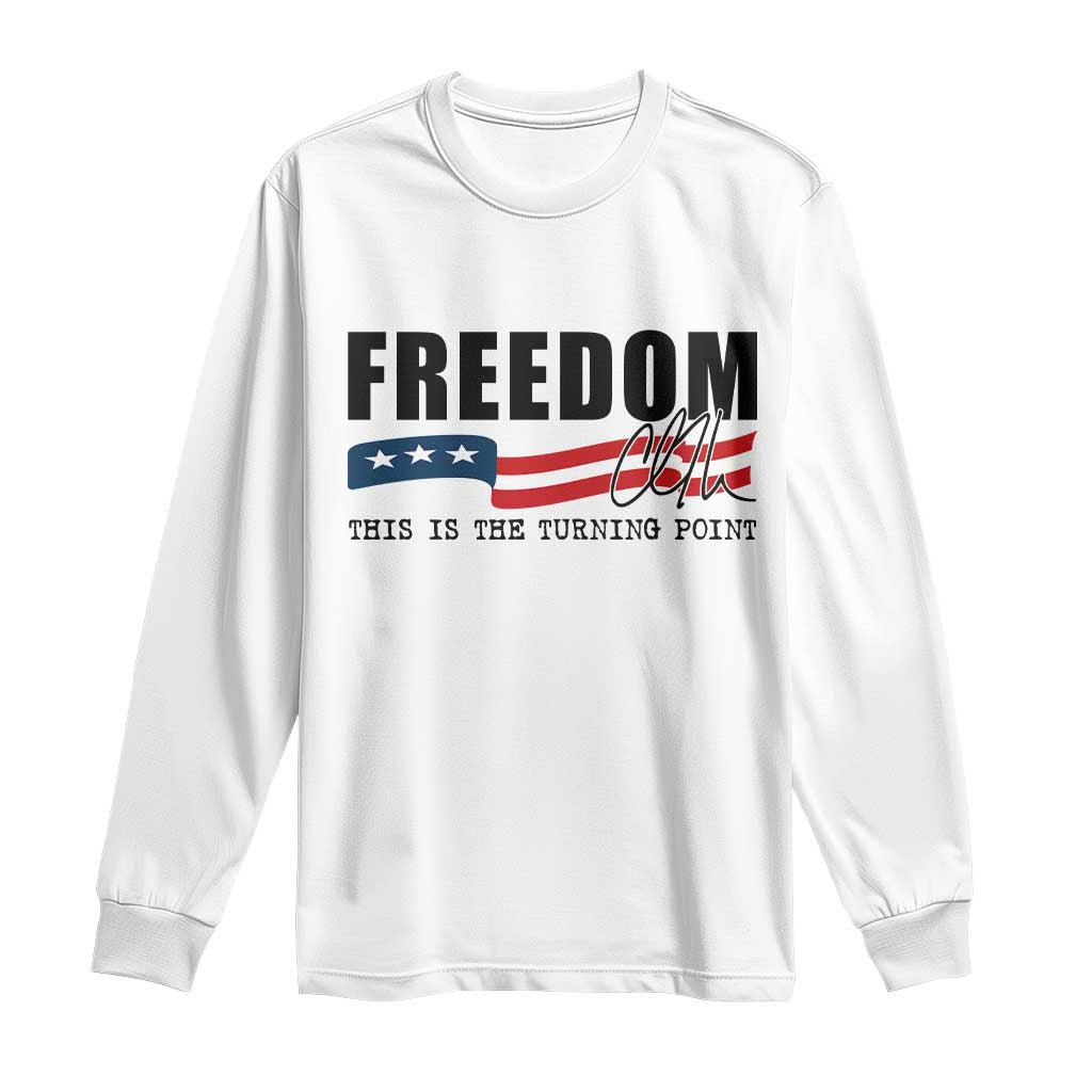 Freedom This Is The Turning Point Long Sleeve Shirt True Patriot Liberty Defender American Flag - Wonder Print Shop