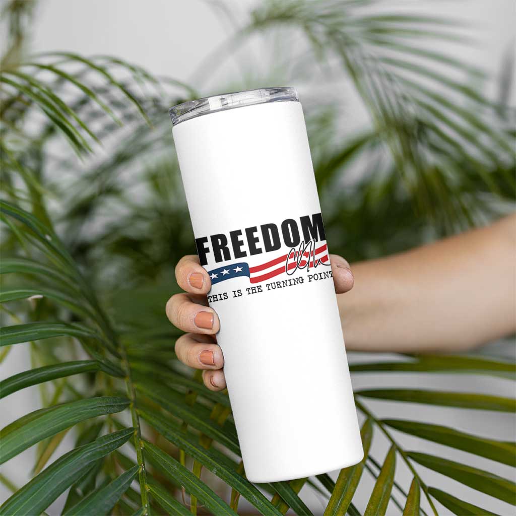 Freedom This Is The Turning Point Skinny Tumbler True Patriot Liberty Defender American Flag - Wonder Print Shop