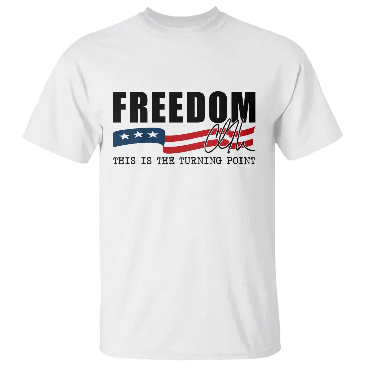 Freedom This Is The Turning Point T Shirt True Patriot Liberty Defender American Flag - Wonder Print Shop