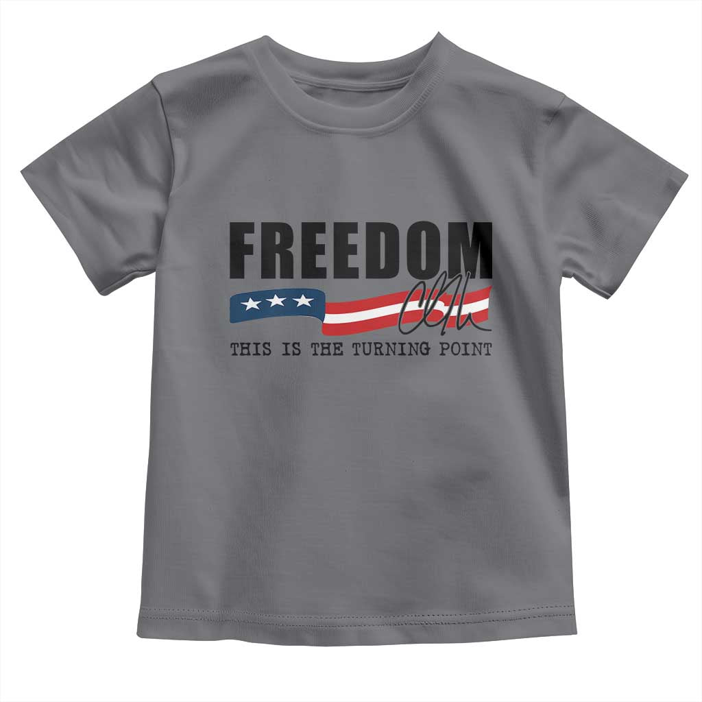 Freedom This Is The Turning Point Toddler T Shirt True Patriot Liberty Defender American Flag - Wonder Print Shop