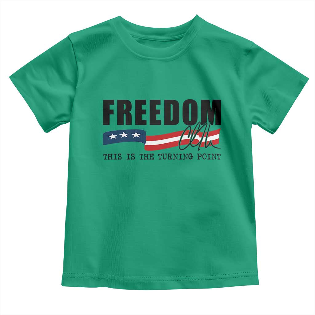 Freedom This Is The Turning Point Toddler T Shirt True Patriot Liberty Defender American Flag - Wonder Print Shop