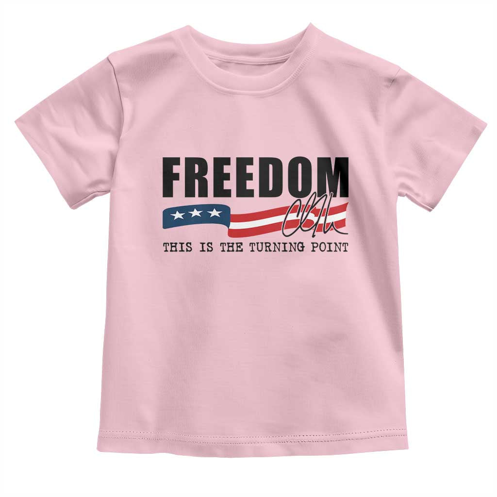 Freedom This Is The Turning Point Toddler T Shirt True Patriot Liberty Defender American Flag - Wonder Print Shop