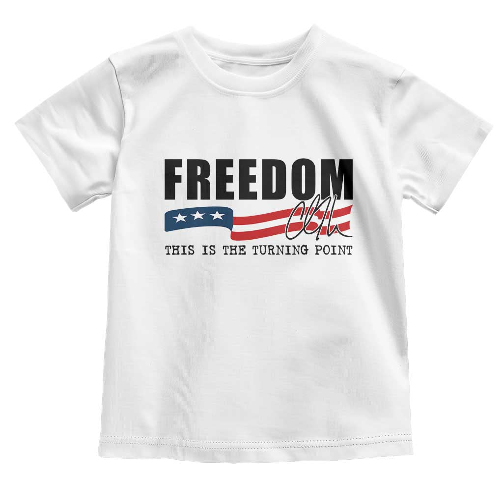 Freedom This Is The Turning Point Toddler T Shirt True Patriot Liberty Defender American Flag - Wonder Print Shop