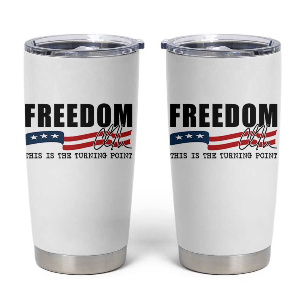 Freedom This Is The Turning Point Tumbler Cup True Patriot Liberty Defender American Flag - Wonder Print Shop