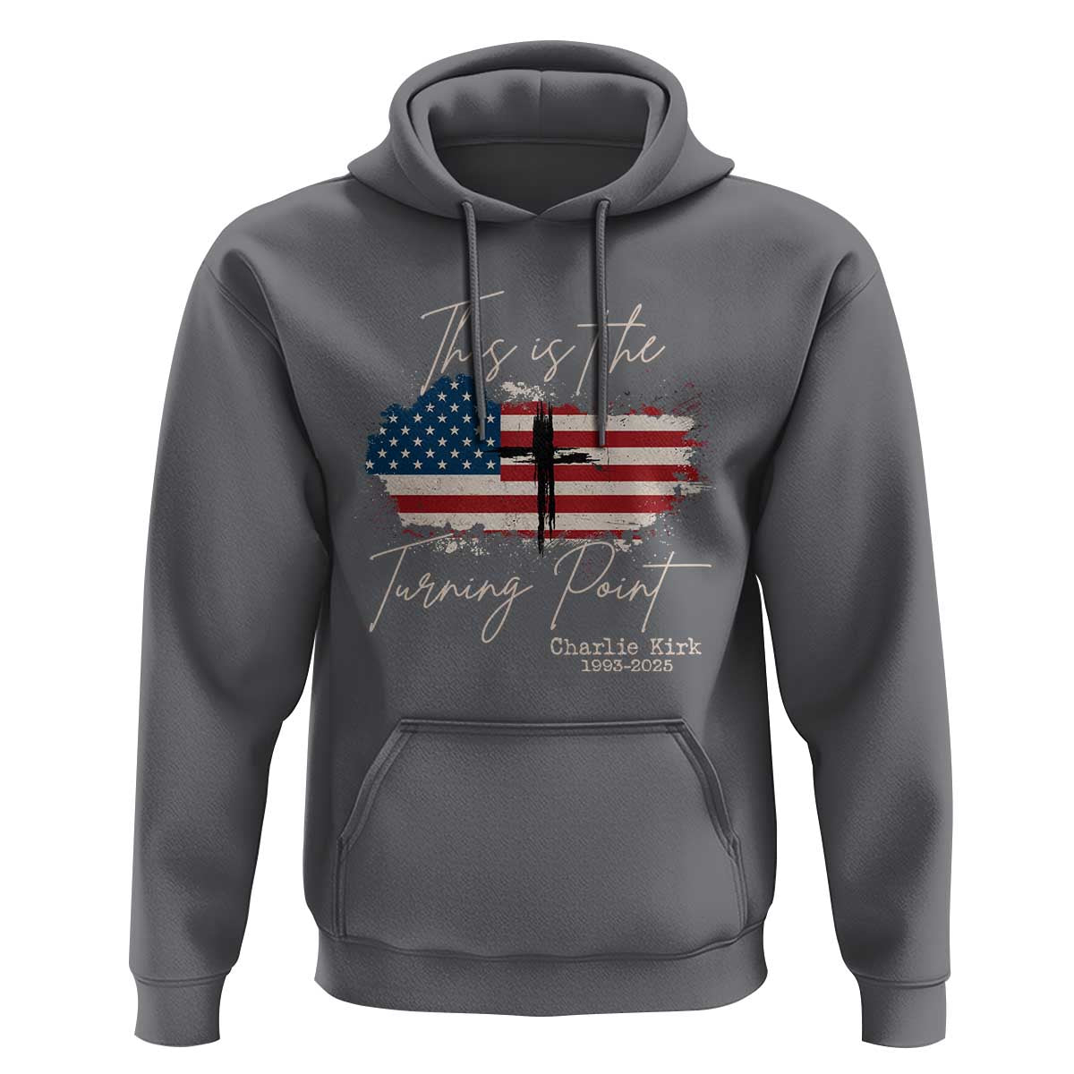This is The Turning Point Memorial Hoodie Tribute to A True Patriot Christian Faith American Flag - Wonder Print Shop