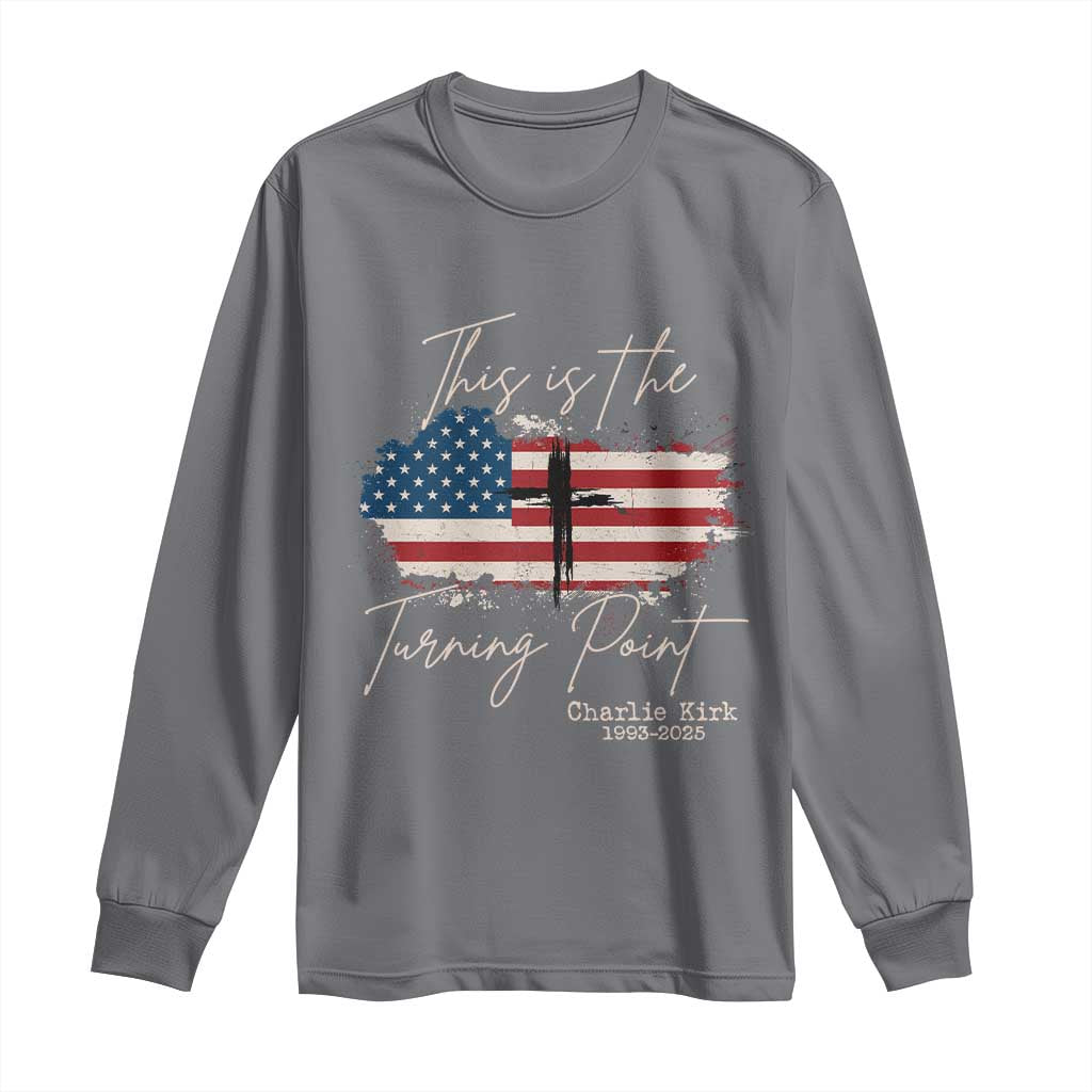 This is The Turning Point Memorial Long Sleeve Shirt Tribute to A True Patriot Christian Faith American Flag - Wonder Print Shop