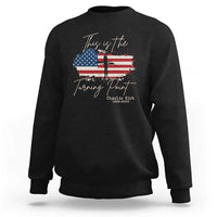 This is The Turning Point Memorial Sweatshirt Tribute to A True Patriot Christian Faith American Flag - Wonder Print Shop