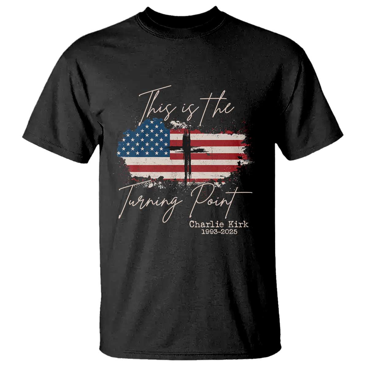 This is The Turning Point Memorial T Shirt Tribute to A True Patriot Christian Faith American Flag - Wonder Print Shop