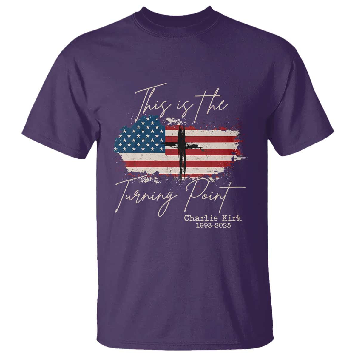 This is The Turning Point Memorial T Shirt Tribute to A True Patriot Christian Faith American Flag - Wonder Print Shop