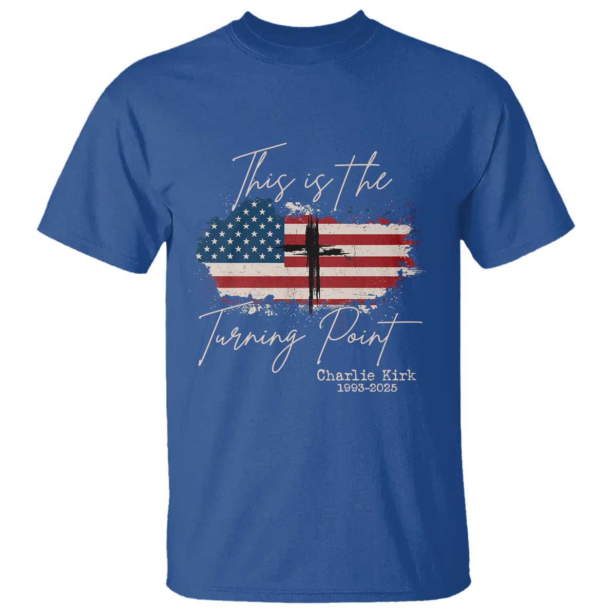 This is The Turning Point Memorial T Shirt Tribute to A True Patriot Christian Faith American Flag - Wonder Print Shop